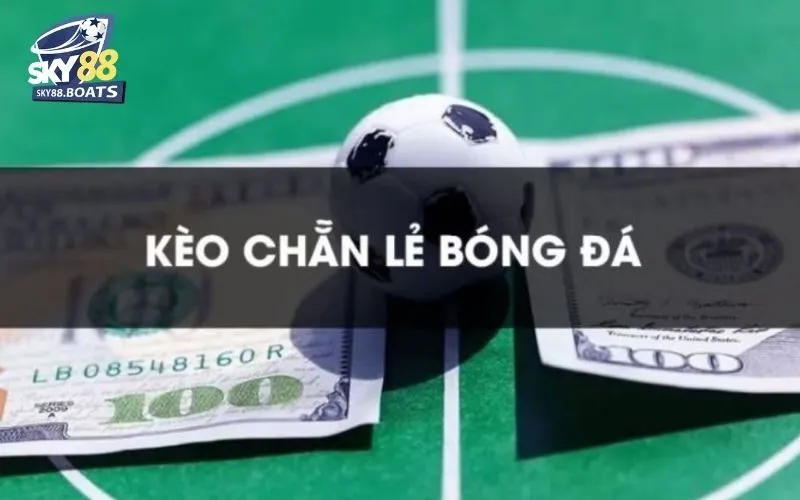 Soi kèo chẵn lẻ